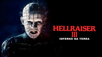 Hellraiser III - Inferno na Terra (1992)