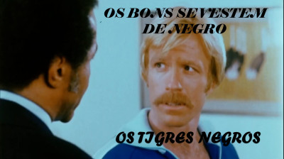 Os Bons Se Vestem de Negro aka Os Tigres Negros (Good Guys Wear Black) [1978] {Dublado}