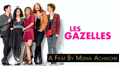 Les Gazelles ~ Camille Chamoux-Audrey Fleurot-Anne Brochet (Mona Achache France-2014) EngSub