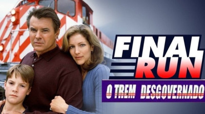 O Trem Desgovernado (Final Run) [1999] {Dublado}