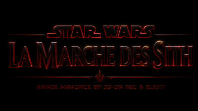STAR WARS - La Marche des Sith