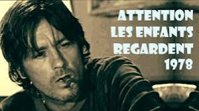 attention,les enfants regardent (1978)