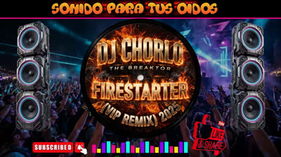 Dj Chorlo Thr Breaktor - Firestarter (VIP Remix) 2025