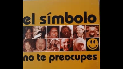 EL SIMBOLO - NO TE PREOCUPES - 1997