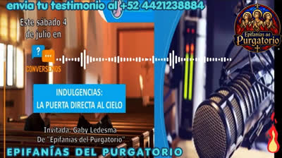 No es tan fácil ganar una Indulgencia Como todo mundo cree! INDULGENCIAS LA PUERTA DIRECTA AL CIELO.