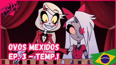 Hazbin Hotel Episódio 3 - Temporada 1 | Fandub PT-BR