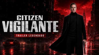Citizen Vigilante Filme Completo legendado Lançamento 2026