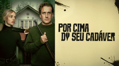 Por Cima do seu Cadáver Filme Completo em Portugues Lançamento 2026