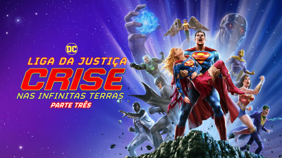 Liga da Justiça - Crise nas Infinitas Terras - Parte 3 (WB\DC Comics 2024)